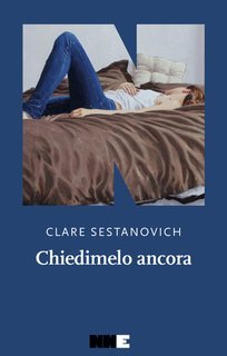 Clare Sestanovich - Chiedimelo ancora (2025)