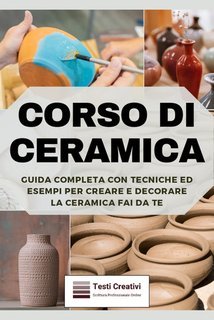 Testi Creativi - Corso di ceramica (2025)