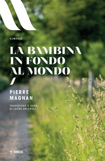 Pierre Magnan - La bambina in fondo al mondo (2023)