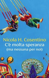 Nicola H. Cosentino - C'e molta speranza (ma nessuna per noi) (2025)