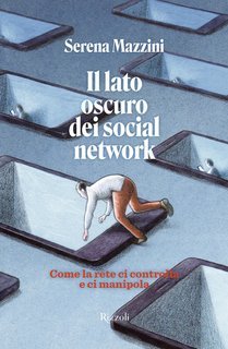 Serena Mazzini - Il lato oscuro dei social network (2025)