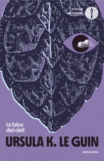 Ursula K. Le Guin - La falce dei cieli (2025)