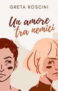 Greta Roscini - Un amore tra nemici (2025)