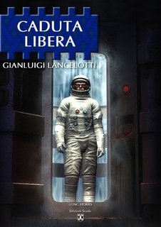 Gianluigi Lancelotti - Caduta libera (2012)