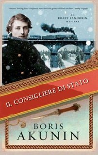 Boris Akunin - Il consigliere di stato (2003)