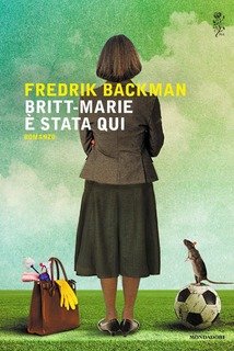 Fredrik Backman - Britt-Marie è stata qui (2017)