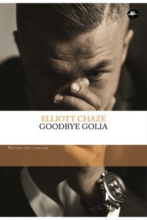 Elliott Chaze - Goodbye Golia (2025)