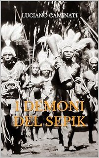 Luciano Caminati - I demoni del Sepik (2025)