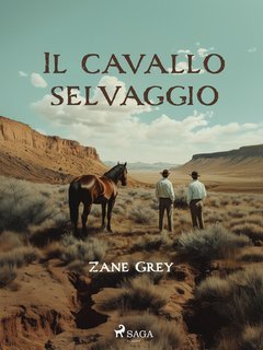 Zane Grey - Il cavallo selvaggio (2025)