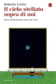 Roberto Trotta - Il cielo stellato sopra di noi (2025)