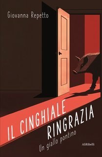 Giovanna Repetto - Il cinghiale ringrazia (2025)