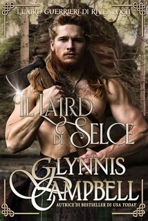 Glynnis Campbell - I laird guerrieri di Rivenloch Vol. 2. Il laird di selce (2025)