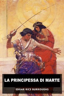 Edgar Rice Burroughs - La principessa di Marte (2025)