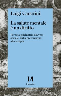 Luigi Cancrini - La salute mentale è un diritto (2025)