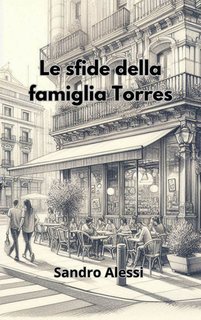 Sandro Alessi - Le sfide della famiglia Torres (2025)