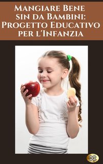 Daniele Maso - Mangiare bene sin da bambini. Progetto educativo per l'infanzia (2025)