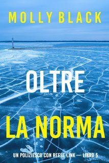 Molly Black - Oltre la norma. Reese Link Libro 5 (2024)