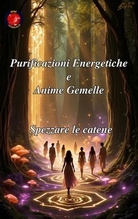 Alina Rubi - Purificazioni Energetiche e Anime Gemelle (2025)