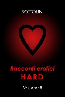 Bottolini - Racconti erotici hard Volume II (2023)