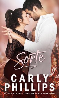 Carly Phillips - Serendipity Vol. 2. Sorte  (2025)