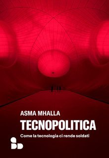 Asma Mhalla - Tecnopolitica (2025)