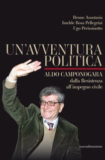 Bruno Anastasia, Imelde Rosa Pellegrini, Ugo Perissinotto - Un'avventura politica (2025)