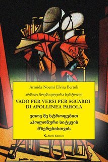 Armida Noemi Elvira Bertoli - Vado per versi per sguardi di apollinea parola (2025)