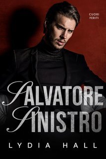 Lydia Hall - Cuori Feriti Vol. 7. Salvatore Sinistro (2025)