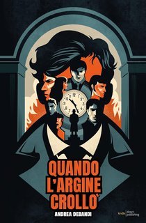 Andrea Debandi - Quando l'argine crollò (2025)