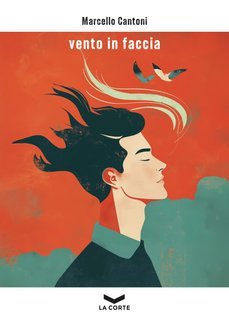 Marcello Cantoni - Vento in faccia (2025)