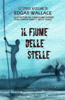 Edgar Wallace - Il fiume delle stelle (2015)