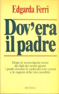 Edgarda Ferri - Dov'era il padre (1982)
