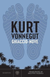 Kurt Vonnegut - Ghiaccio-nove (2025)