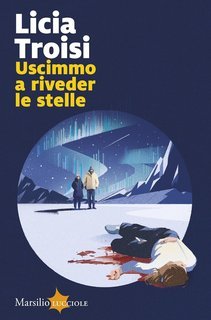 Licia Troisi - Uscimmo a riveder le stelle (2025)