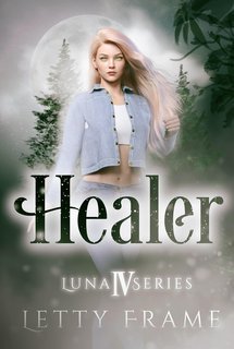Letty Frame - La serie Luna Vol. 4. Healer (2025)