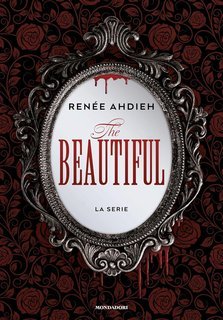 Renee Ahdieh - The beautiful. La serie (2025)