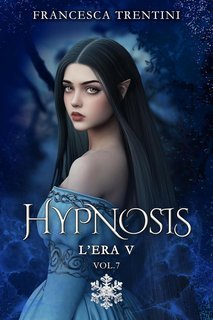 Francesca Trentini - Hypnosis Vol. 7. L'Era V (2025)