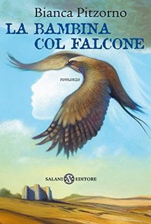 Bianca Pitzorno - La bambina col falcone (2011)