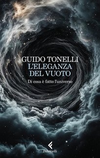Guido Tonelli - L’eleganza del vuoto (2025)