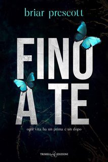 Briar Prescott - Until Vol. 1.Fino a te (2025)