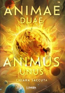 Chiara Saccuta - Per aspera ad astra Vol. 3. Animae duae, animus unus (2025)
