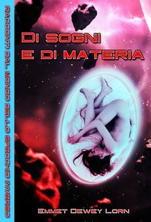 Emmet Dewey Lorn - Di sogni e di materia (2025)
