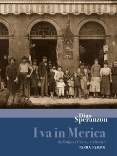 Dino Speranzon - I va in Merica (2012)