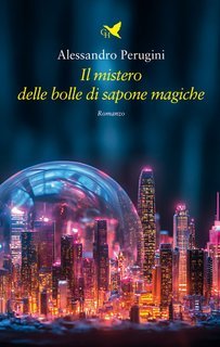 Alessandro Perugini - Il mistero delle bolle di sapone magiche (2025)