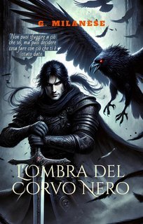 G. Milanese - L'Ombra del Corvo Nero (2025)