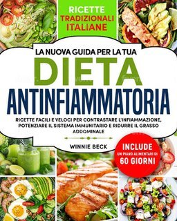 Winnie Beck - La nuova guida per la tua dieta antinfiammatoria (2025)