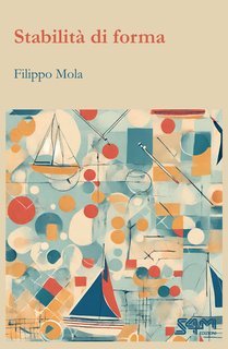 Filippo Mola - Stabilità di forma (2025)
