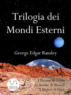 George Edgar Ransley - Trilogia dei Mondi Esterni (2017)