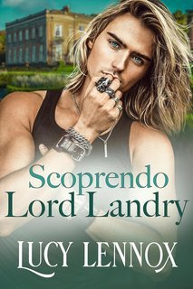Lucy Lennox - La Confraternita dei Miliardari Vol. 5. Scoprendo Lord Landry (2025)