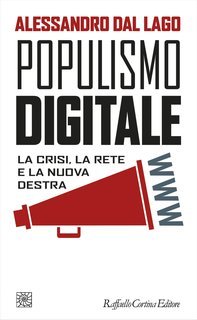 Alessandro Dal Lago - Populismo digitale (2017)